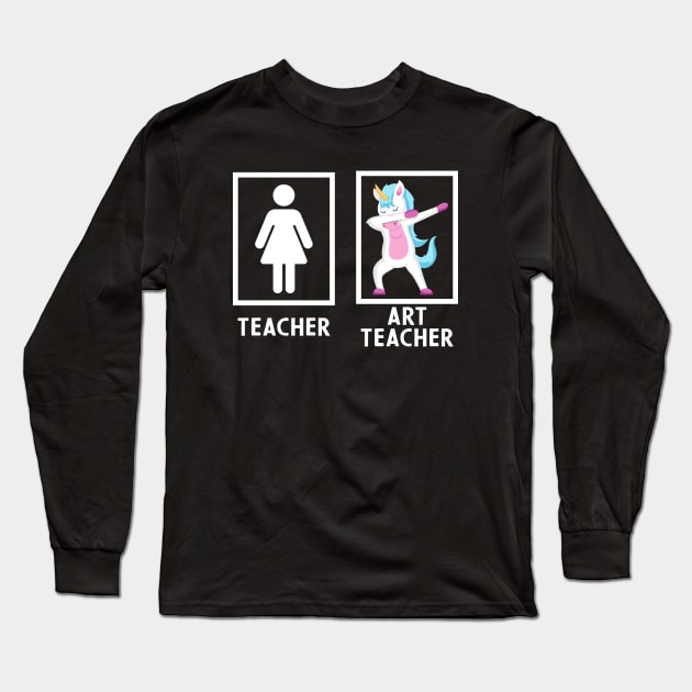 Art Teacher Magical Dabbing Unicorn Funny Artist Long Sleeve T-Shirt by ChrifBouglas